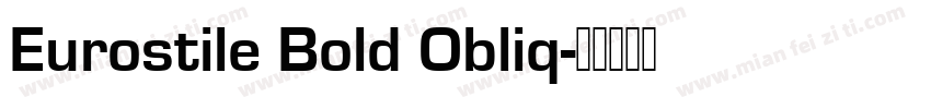 Eurostile Bold Obliq字体转换